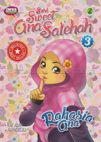 Image of Seri Sweet ana salehah 3 : Rahasia Ana