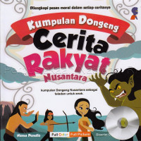 Image of Kumpulan dongeng cerita rakyat nusantara : kumpulan dongeng nusantara sebagai teladan untuk anak