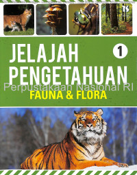 Image of Jelajah pengetahuan 1 fauna & : flora