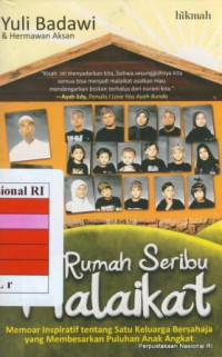 Image of Rumah seribu malaikat : memoar inspiratif tentang satu keluarga bersahaja yang membesarkan puluhan anak angkat