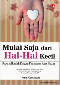 Image of Mulai saja dari hal-hal kecil : ragam ibadah ringan penumpas rasa malas