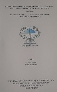Image of Bahaya algoritma pada media sosial dan digital platform (perspektif QS. AL-A'RAF : 80-81)