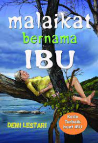 Image of Malaikat Itu Bernama Ibu