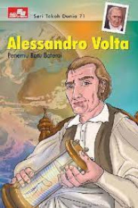 Image of Alessandro Volta: Penemu Batu Baterai Seri Tokoh Dunia 26
