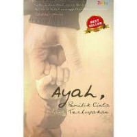 Image of Ayah, pemilik cinta yang terlupakan