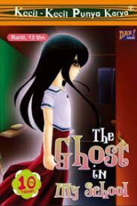 Image of The Ghost in my school : komik kecil-kecil punya karya