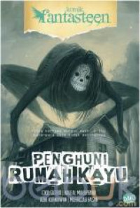 Image of Komik Fantasteen: Penghuni Rumah Kayu