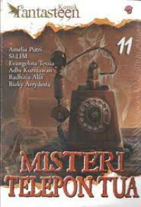Image of Komik Fantasteen #11 - Misteri Telepon Tua