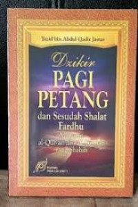 Image of Dzikir pagi petang dan sesudah sholat Fardhu menurut Al-Qur'an dan As-sunnah yang Shahih