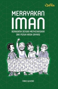Image of Merayakan iman beragama dengan menyenangkan dan penuh kasih sayang