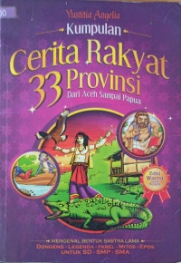 Image of Kumpulan Cerita Rakyat 33 Provinsi Dari Aceh sampai Papua