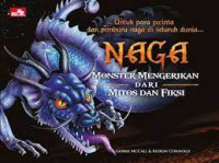 Image of Naga, Monster Mengerikan dari Dunia Mitos dan Fiksi