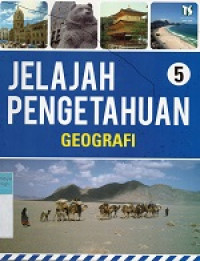 Image of Jelajah Pengetahuan 5 : geografi
