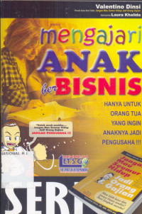 Image of Mengajari anak berbisnis : hanya untuk orang tua yang ingin anaknya jadi pengusaha