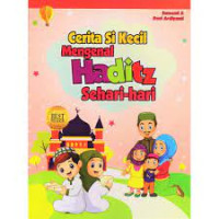 Image of Cerita si kecil mengenal haditz sehari-hari