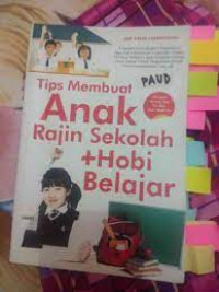Image of Tips Membuat Anak Rajin Sekolah + Hobi Belajar
