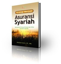 Image of Startegi Menjual Asuransi Syariah: Memahami Prinsip-Prinsip Dan Etika Asuransi Syariah