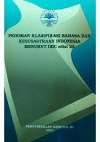 Image of Pedoman Klasifikasi Bahasa dan Kesusastraan Indonesia menurut DDC edisi 23