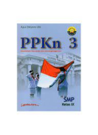 Image of PPKn 3 : Pendidikan pancasila dan kewarganegaraan SMP kelas IX