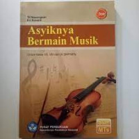 Image of Asyik Bermain Musik untuk KELAS vii, viii DAN IX SMP/MTs