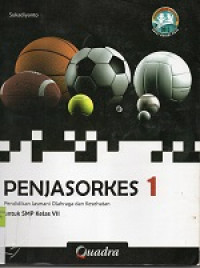 Image of Penjasorkes 1 : Pendidikan jasmani Olahraaadan Kesehatan untuk SMP kelas VII